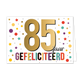 85 jaar gefeliciteerd - Formaat: Normaal - Vorm: Liggend - Felicitatiekaart - Op deze wenskaart staat de tekst: "85 jaar gefeliciteerd". - Snelwenskaart