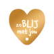 Zo blij met jou - Formaat: Standaard - Vorm: Hart - Bedankkaart - Op deze harten wenskaart is een egale, goudkleurige achtergrond te zien met daarop in witte, speelse letters de tekst "zo BLIJ met jou". Onderaan de tekst staat een klein, wit bloemicoon. Het ontwerp is eenvoudig en strak gehouden met een krachtig contrast tussen de warme goudkleur en de witte typografie. - Snelwenskaart