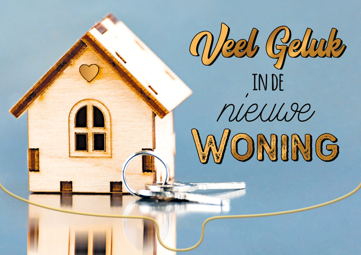 Veel geluk in de nieuwe woning
