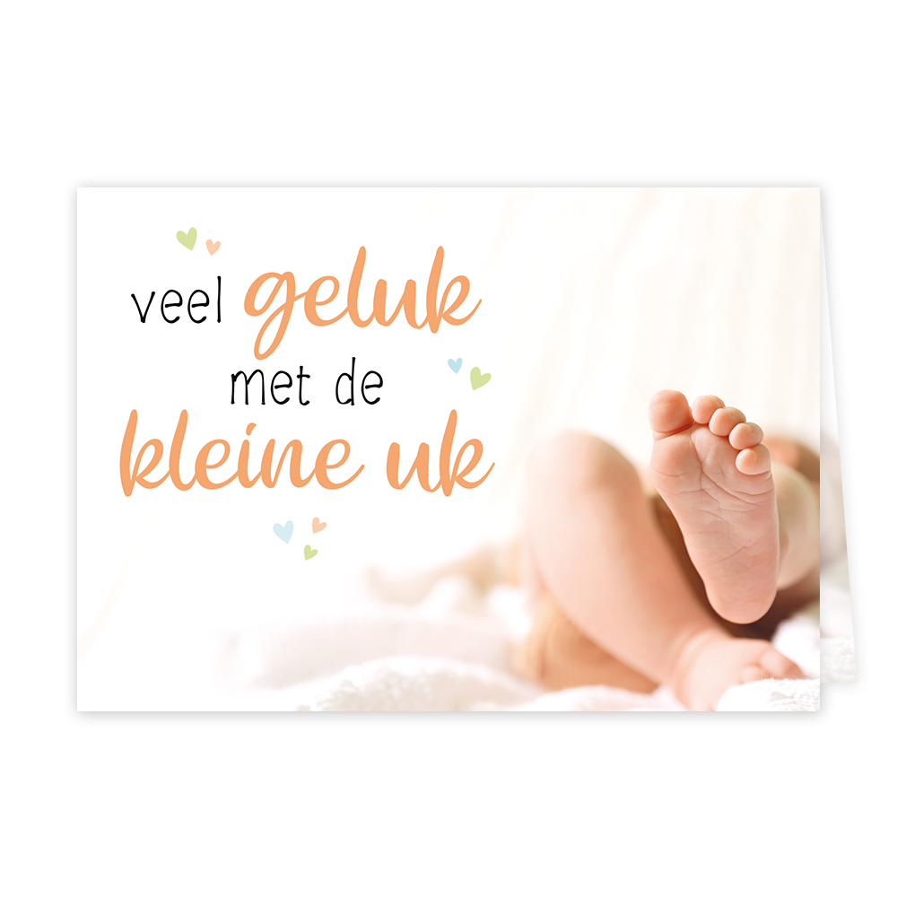 Veel geluk met de kleine uk - Formaat: Klein - Vorm: Liggend - Geboortekaart - Op deze wenskaart staan babyvoetjes met de tekst: "Veel geluk met de kleine uk". - Snelwenskaart