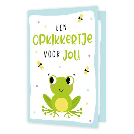 Een opkikkertje voor jou