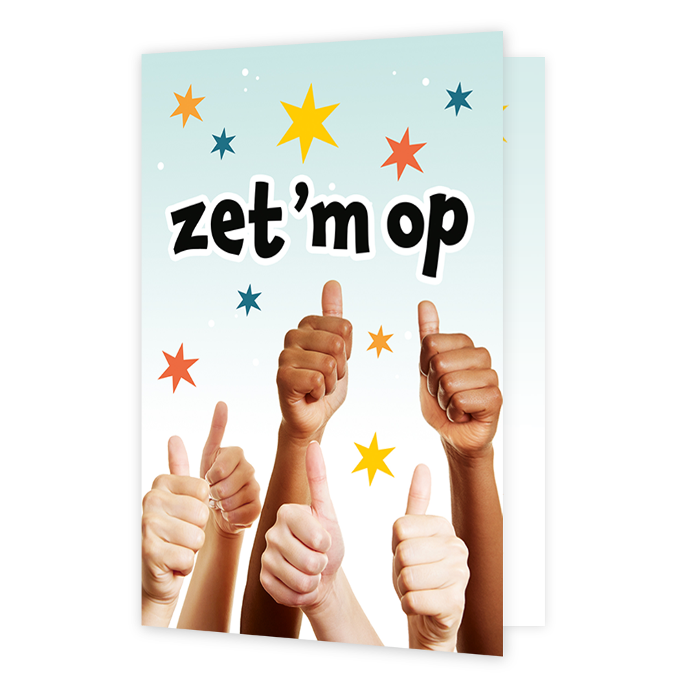 Zet 'm op - Formaat: Klein - Vorm: Staand - Succes kaart - Op deze wenskaart staan duimen omringt door sterren, met de tekst: "Zet 'm op". - Snelwenskaart
