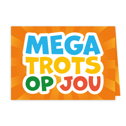 Mega trots op jou - Formaat: Klein - Vorm: Liggend - Complimentenkaart - Op deze wenskaart staat de tekst "MEGA TROTS OP JOU" centraal in kleurrijke, dikgedrukte letters. De woorden "MEGA" zijn blauw, "TROTS" is geel, en "OP JOU" zijn uitgevoerd in groen en oranje. De tekst is voorzien van een witte omlijning en is geplaatst tegen een oranje achtergrond met een stralend, stervormig patroon. - Snelwenskaart