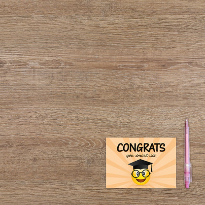 Congrats you smart ass