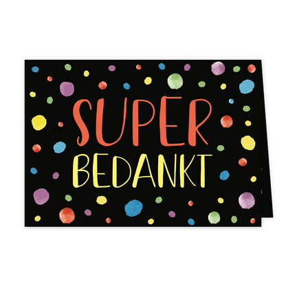Super bedankt