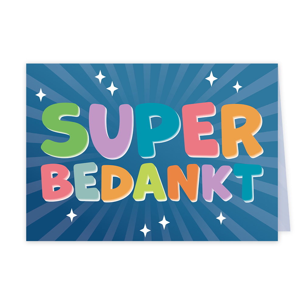 Op deze wenskaart staan een paar kleine sterren met in het midden de gekleurde tekst: "Super bedankt". 