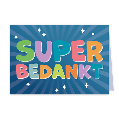 Op deze wenskaart staan een paar kleine sterren met in het midden de gekleurde tekst: "Super bedankt". 