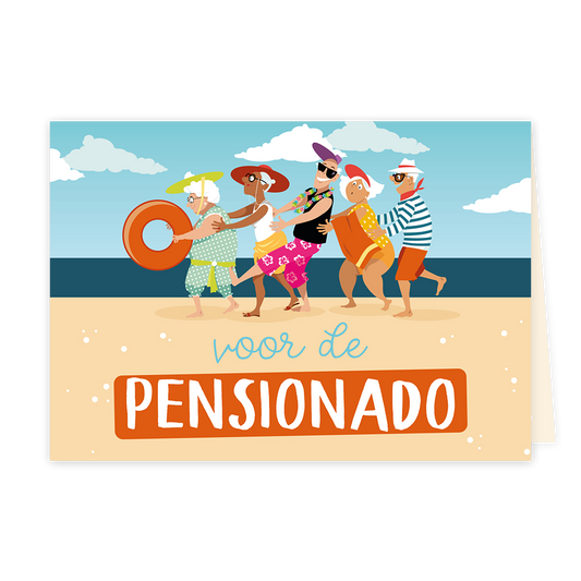 Voor de pensionado - Formaat: Klein - Vorm: Liggend - Pensioenkaart - Op deze wenskaart staan mensen die de polonaise lopen op het strand. Onder de mensen staat de tekst: "Voor de pensionado". - Snelwenskaart