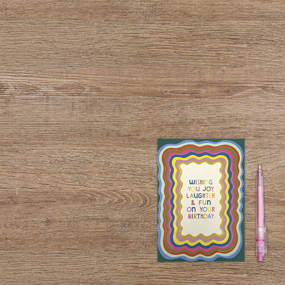 Wishing you joy, laughter & fun