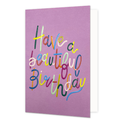Have a beautiful birthday - Formaat: Normaal - Vorm: Staand - Verjaardagskaart - Op deze wenskaart staat de tekst: "Have a beautiful birthday". - Snelwenskaart