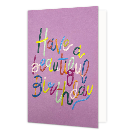 Have a beautiful birthday - Formaat: Normaal - Vorm: Staand - Verjaardagskaart - Op deze wenskaart staat de tekst: "Have a beautiful birthday". - Snelwenskaart