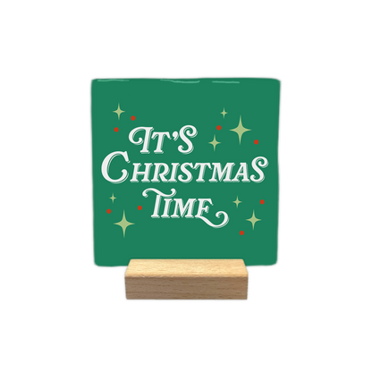 It's christmas time - Decoratie tegel - Formaat: - - Snelwenskaart