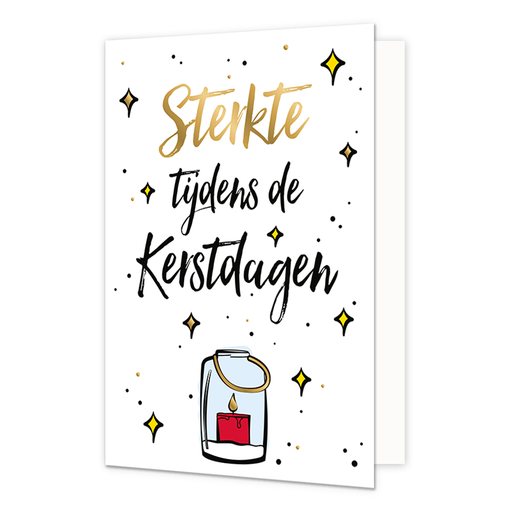 Sterkte - Formaat: Normaal - Vorm: Staand - Kerstkaart - Op deze kerstkaart staat een kaars met daarboven de tekst: "Sterkte tijdens de kerstdagen". - Snelwenskaart