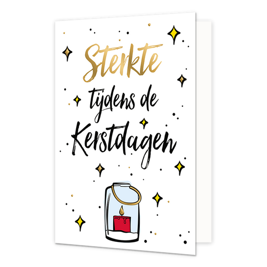 Sterkte - Formaat: Normaal - Vorm: Staand - Kerstkaart - Op deze kerstkaart staat een kaars met daarboven de tekst: "Sterkte tijdens de kerstdagen". - Snelwenskaart