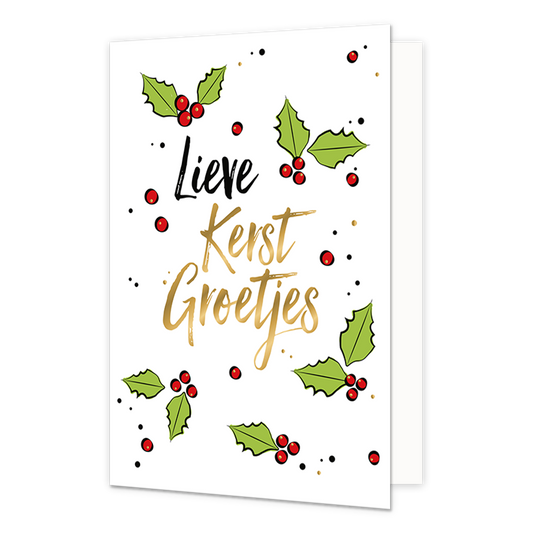 Lieve kerstgroetjes - Formaat: Normaal - Vorm: Staand - Kerstkaart - Op deze kerstkaart staan groene blaadjes met rode besjes en de tekst: "Lieve kerst groetjes". - Snelwenskaart