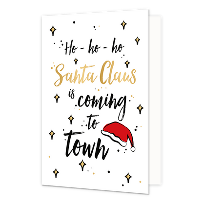 Ho-ho-ho santa claus is coming to town - Formaat: Normaal - Vorm: Staand - Kerstkaart - Op deze kerstkaart staat een kerstmuts met de tekst: "Ho-ho-ho santa claus is coming to town". - Snelwenskaart
