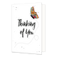 Thinking of you - Formaat: Standaard - Vorm: Staand - Denken aan kaart - Op deze wenskaart staat de tekst: "Thinking of you" met een vlinder erboven. - Snelwenskaart