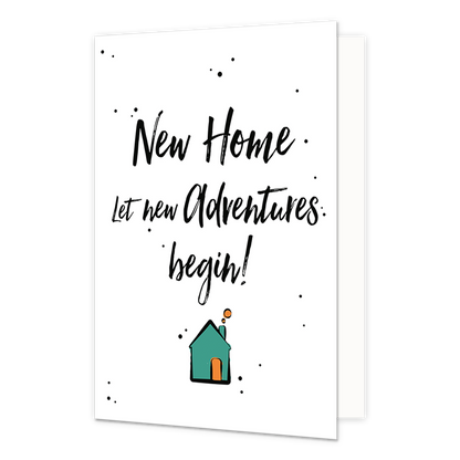 New home - Formaat: Normaal - Vorm: Staand - Woningkaart - Op deze wenskaart staat de tekst: "New home let new adventures begin!" met een huisje eronder. - Snelwenskaart