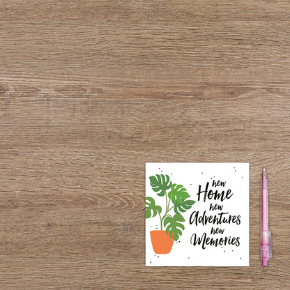 New home new adventures new memories