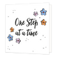 One step at a time - Formaat: Standaard - Vorm: Vierkant - Beterschapskaart - Op deze wenskaart staat de tekst: "One step at a time" omringt door bloemen. - Snelwenskaart