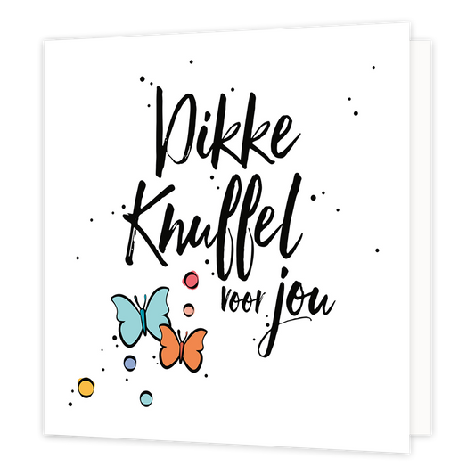 Dikke knuffel voor jou - Formaat: Normaal - Vorm: Vierkant - Vriendschapskaart - Op deze wenskaart staat de tekst: "Dikke knuffel voor jou". - Snelwenskaart