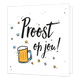 Proost op jou - Formaat: Standaard - Vorm: Vierkant - Proost kaart - Op deze wenskaart staat de tekst: "Proost op jou" omringt door sterren en een bierglas. - Snelwenskaart