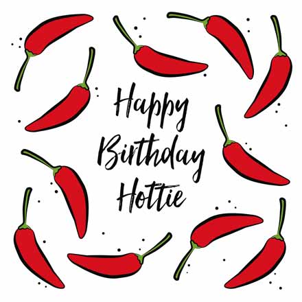 Happy birthday hottie