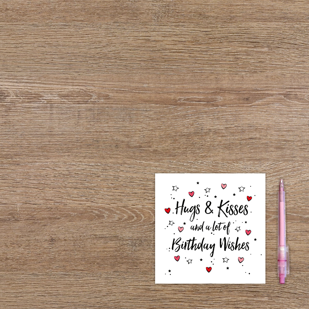 Hugs & kisses and a lot of birthday wishes