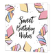 Sweet birthday wishes - Formaat: Normaal - Vorm: Vierkant - Verjaardagskaart - Op deze wenskaart staan spekjes met in het midden de tekst: "Sweet birthday wishes". - Snelwenskaart