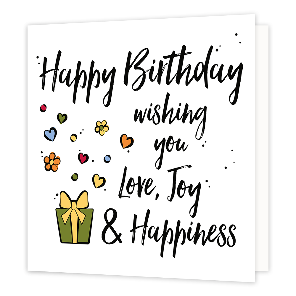 Happy birthday - Formaat: Normaal - Vorm: Vierkant - Verjaardagskaart - Op deze wenskaart staat de tekst: "Happy birthday wishing you love, joy & happiness" omringt door bloemen, hartjes en een cadeautje. - Snelwenskaart