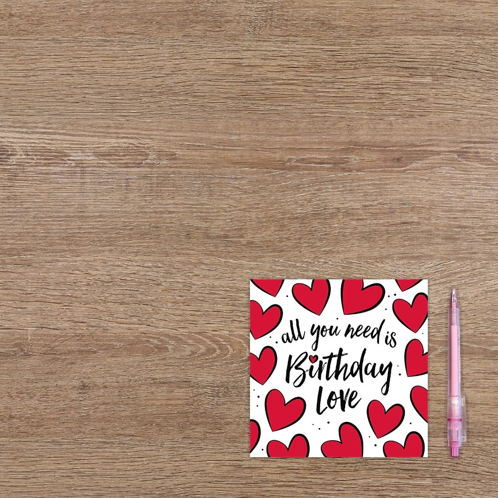 All you need is Birthday love