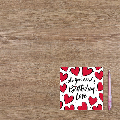 All you need is Birthday love
