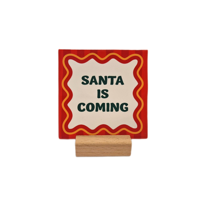 Santa is coming