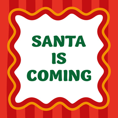 Santa is coming