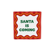 Santa is coming