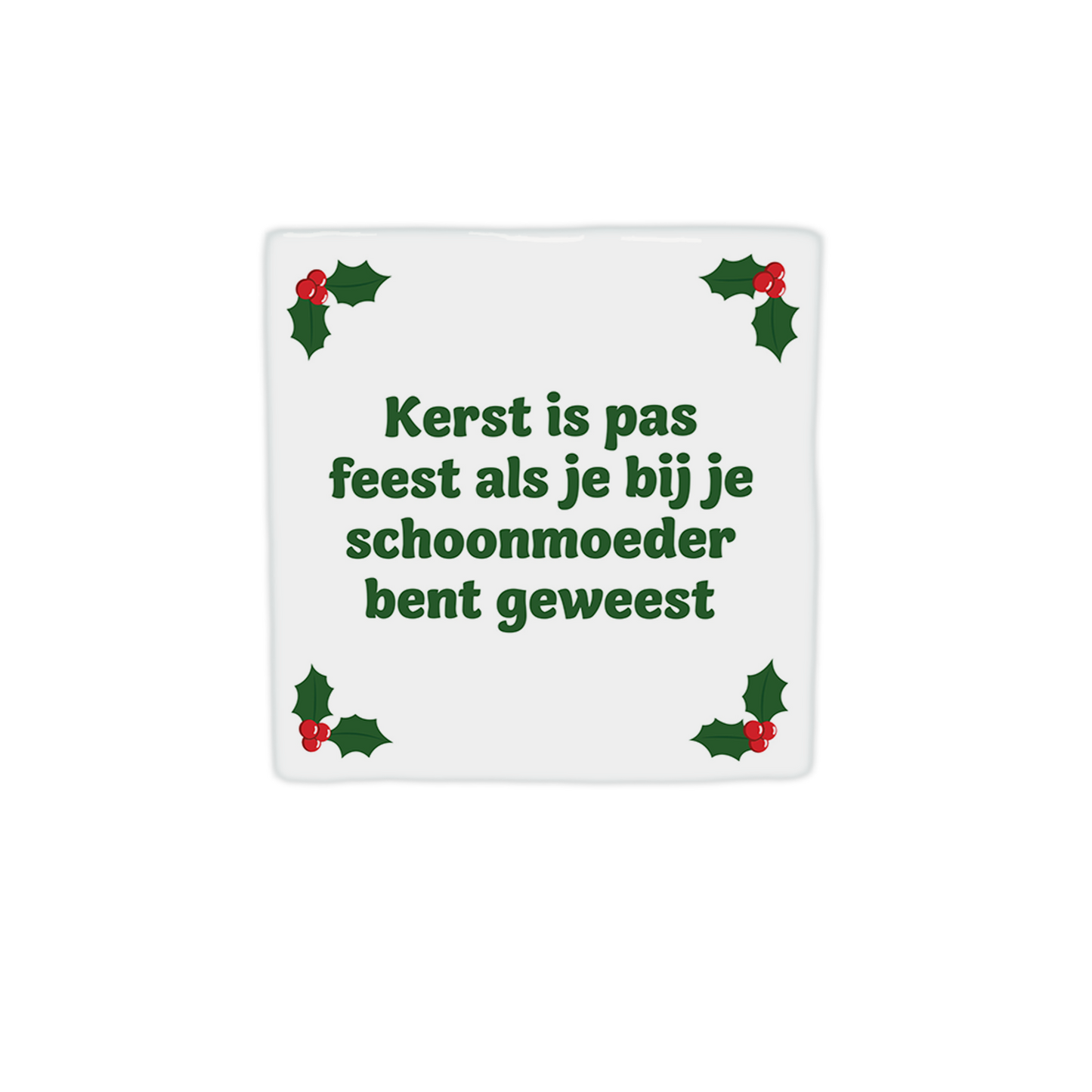 Kerst is pas feest als je bij je schoonmoeder bent geweest