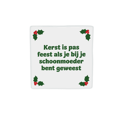 Kerst is pas feest als je bij je schoonmoeder bent geweest
