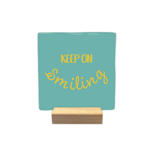 Keep on smiling - Decoratie tegel - Formaat: - - Snelwenskaart
