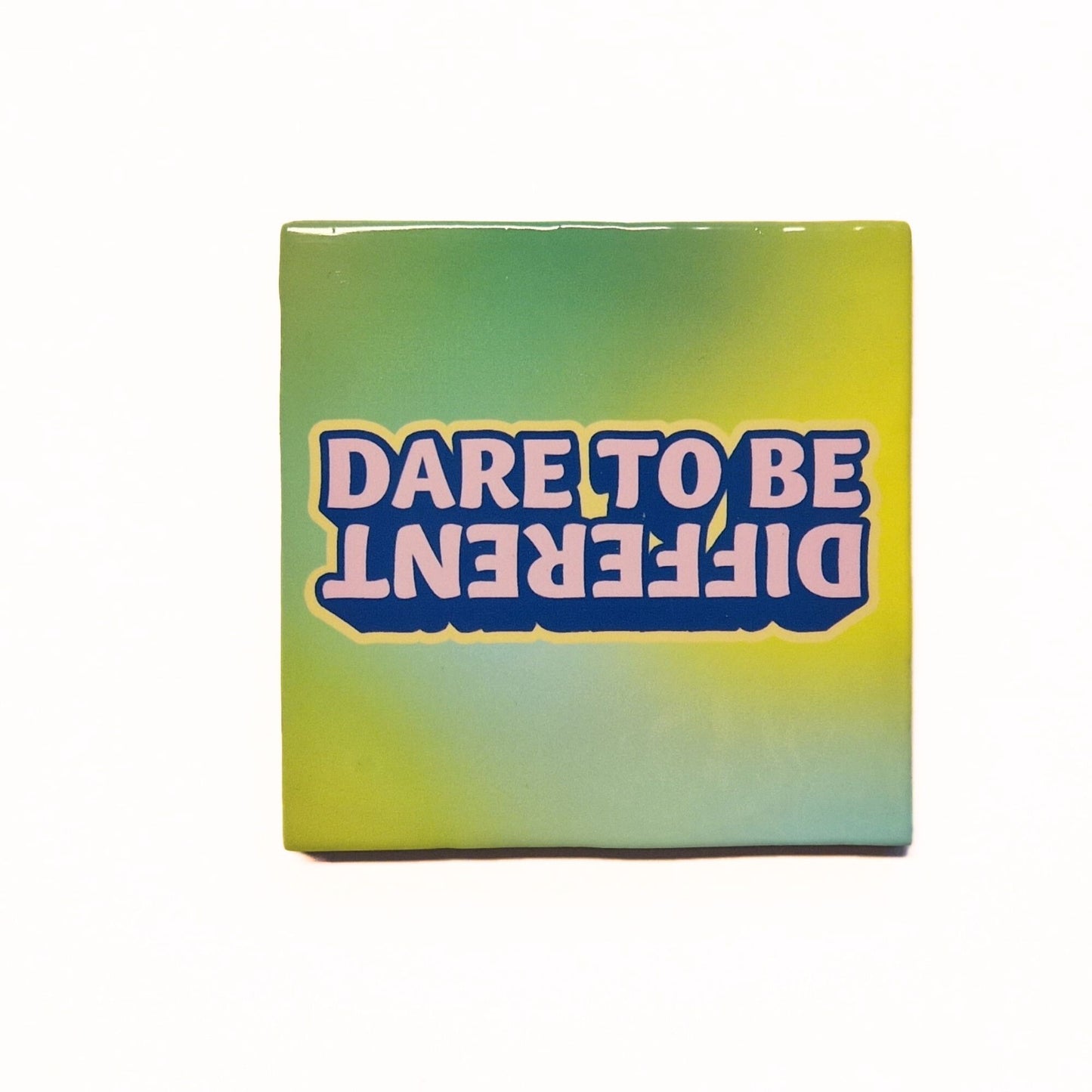 Dare to be different