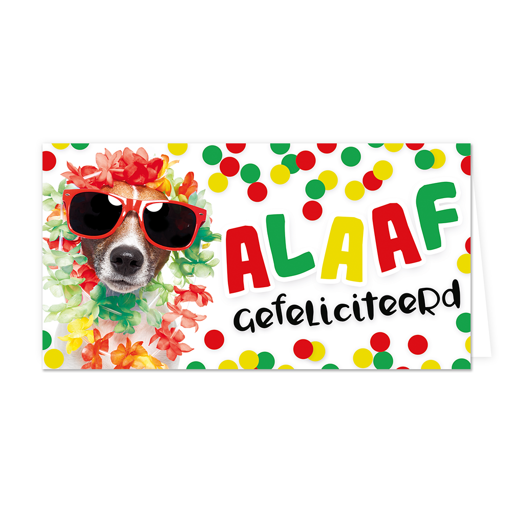 Alaaf gefeliciteerd - Formaat: Groot - Vorm: Liggend - Carnavalskaart - Op deze carnavalskaart staat een hond met zonnenbril op en de tekst: "Alaaf gefeliciteerd". - Snelwenskaart
