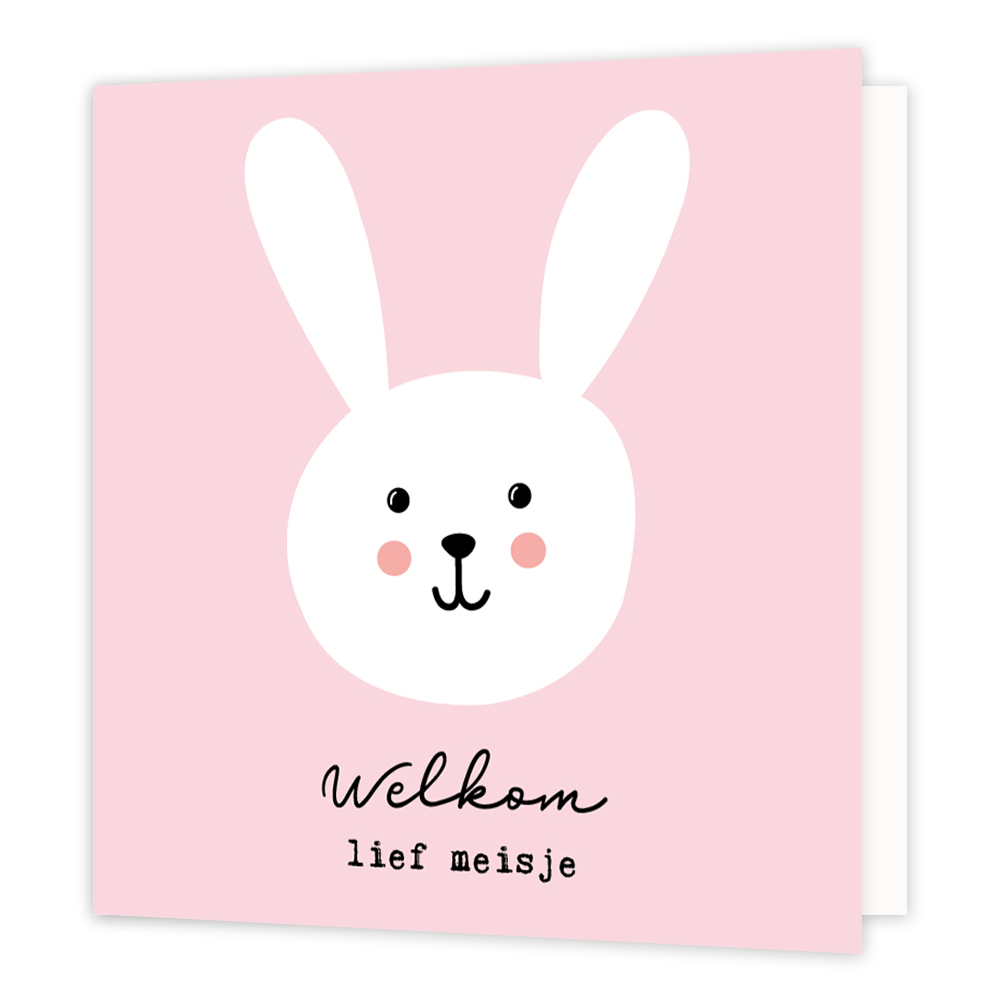 Welkom lief meisje - Formaat: Normaal - Vorm: Vierkant - Geboortekaart - Op deze wenskaart staat een groot wit konijn op een roze achtergrond met daaronder de tekst: "Welkom lief meisje". - Snelwenskaart