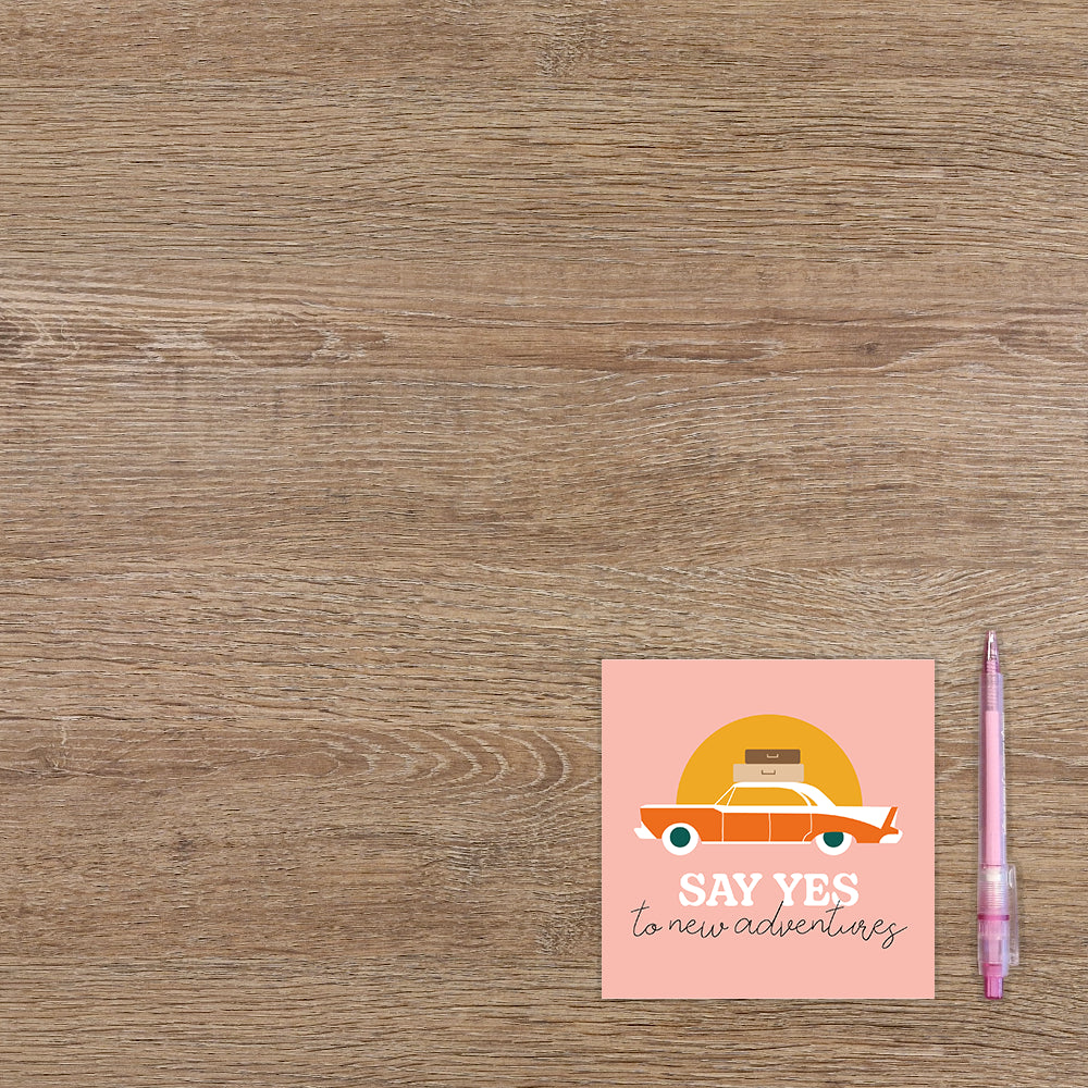 Say yes to new adventures