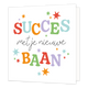 Succes met je nieuwe baan - Formaat: Normaal - Vorm: Vierkant - Succes kaart - Op deze wenskaart staat de tekst: "Succes met je nieuwe baan" omringt door sterren. - Snelwenskaart