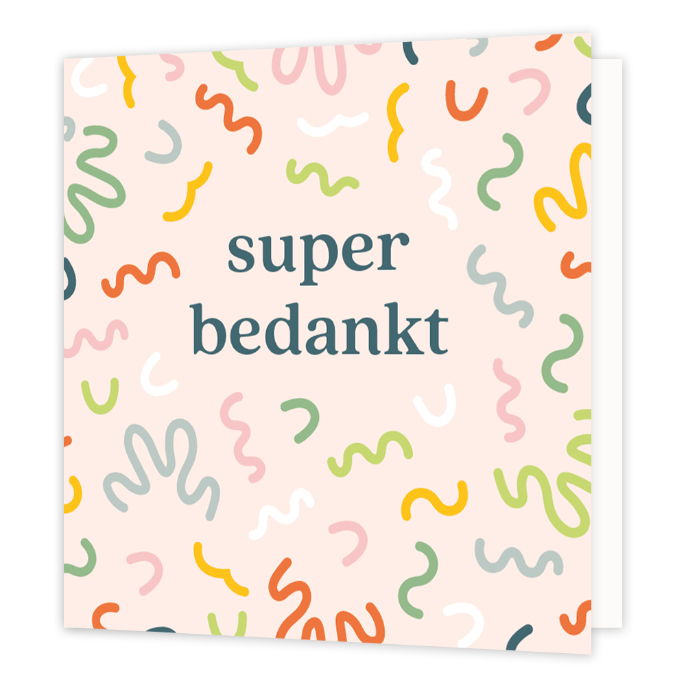 Super bedankt - Formaat: Normaal - Vorm: Vierkant - Bedankkaart - Op deze wenskaart staan slingers in de kleuren rood, geel, blauw, groen, roze en wit, met in het midden de tekst: "Super bedankt". - Snelwenskaart