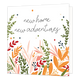 New home new adventures - Formaat: Standaard - Vorm: Vierkant - Woningkaart - Op deze wenskaart staan bladeren in de kleuren groen, roze, beige, rood en oranje, met daarboven de tekst: "New home new adventures". - Snelwenskaart