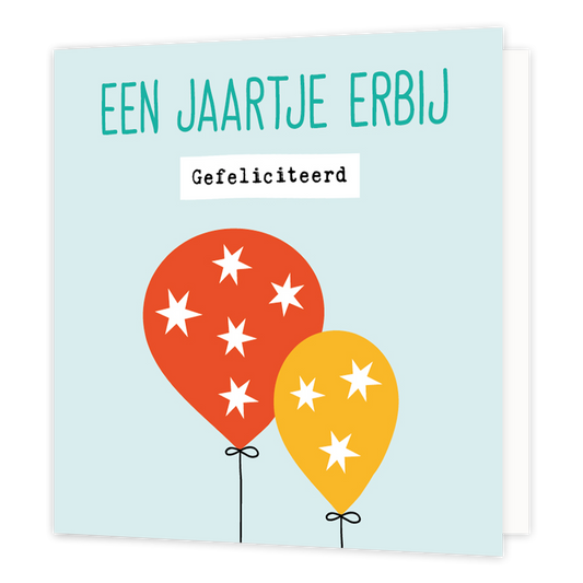 Een jaartje erbij gefeliciteerd - Formaat: Normaal - Vorm: Vierkant - Verjaardagskaart - Op deze wenskaart staan twee ballonnen in de kleuren rood en geel met bovenaan de tekst: "Een jaartje erbij. Gefeliciteerd". - Snelwenskaart
