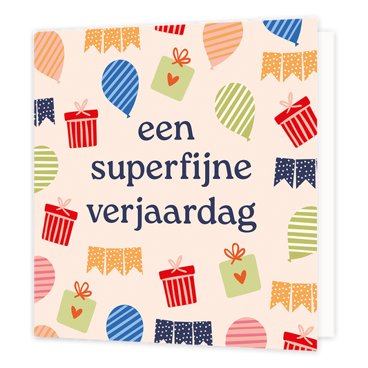 Een superfijne verjaardag - Formaat: Normaal - Vorm: Vierkant - Verjaardagskaart - Op deze wenskaart staan ballonnen, cadeaus en slingers met in het midden de tekst: "Een superfijne verjaardag". - Snelwenskaart