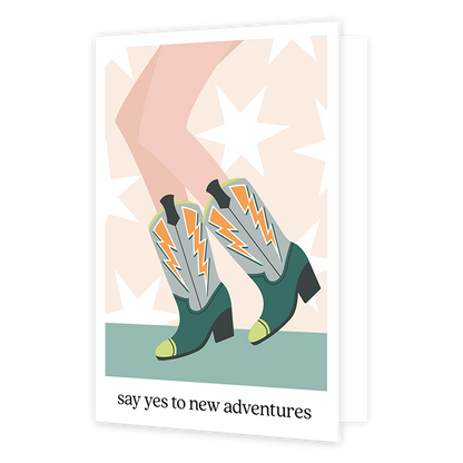 Say yes to new adventures - Formaat: Normaal - Vorm: Staand - Succes kaart - Op deze wenskaart staat een persoon die cowboylaarzen draagt. Onder de illustratie staat de tekst: "Say yes to new adventures". - Snelwenskaart