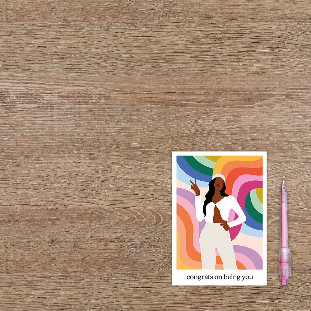 Congrats on being you