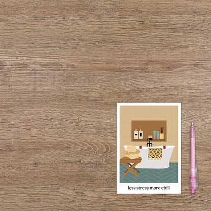 Less stress more chill